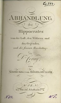 Abhandlung des Hippocrates von der Luft, den Wässern und den Gegenden.